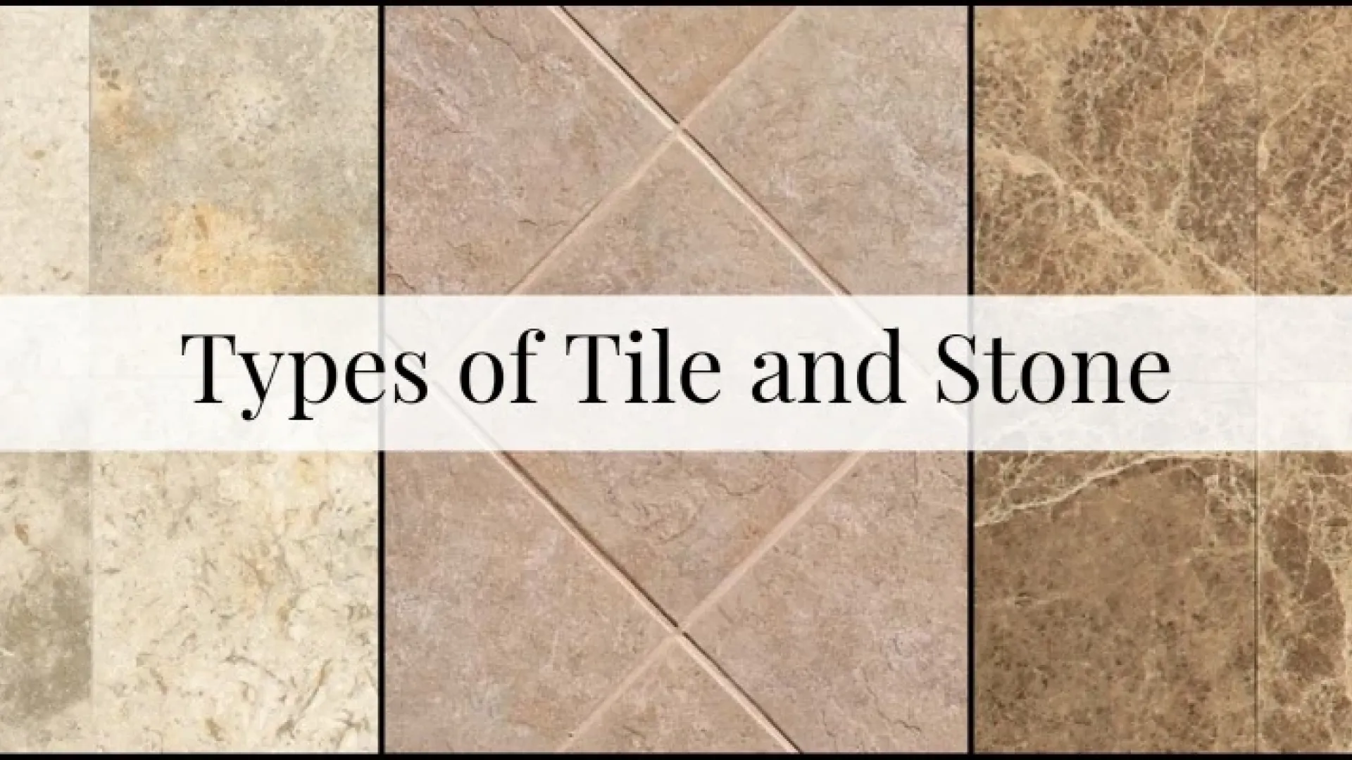 Types of Tile and grout stone floors.